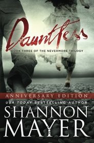 Dauntless (Anniversary Edition) (The Nevermore Trilogy) (Volume 3)