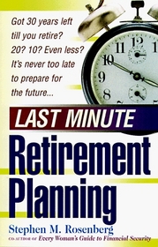 Last Minute Retirement Planning (Last Minute)