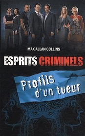 Profils d'un tueur (Killer Profile) (Criminal Minds, Bk 2) (French Edition)