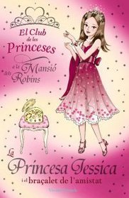 La Princesa Jessica I El Braalet De L'amistat (Llibres Infantils I Juvenils-Club)