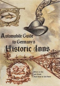 Automobile Guide to Germany's Historic Inns