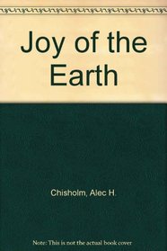 Joy of the Earth