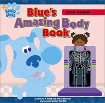 Blue's Amazing Body Book: A Pull Tab Book (Blue's Clues)