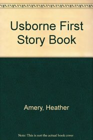 Usborne First Story Book