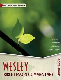 Wesley Bible Lesson Commentary 2008-2009