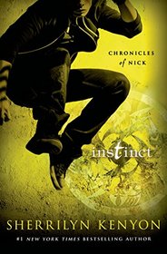 Instinct (Chronicles of Nick, Bk 6)