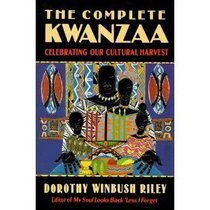 Complete Kwanzaa: Celebrating Our Cultural Harvest