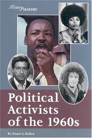 History Makers - Political Activists of the 1960s