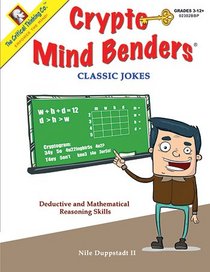 Crypto Mind Benders: Classic Jokes, Grades 3-12+