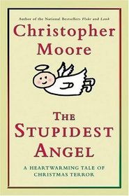 The Stupidest Angel: A Heartwarming Tale of Christmas Terror