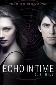 Echo in Time (Erasing Time, Bk 2)