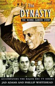 Dynasty the Nehru Gandhi Story (BBC)