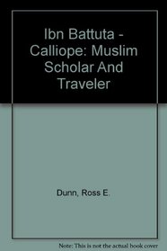 Ibn Battuta - Calliope: Muslim Scholar And Traveler