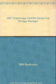 IBM Totalstorage Ds4000 Series And Storage Manager