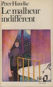 Le\Malheur Indifferent