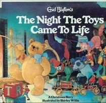 Enid Blyton's the Night the Toys Came to Life
