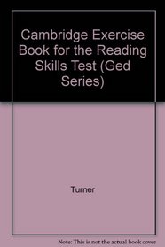 Cambridge Exercise Book for the Reading Skills Test (Ged Series)