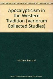 Apocalypticism in the Western Tradition (Collected Studies, Cs 430)