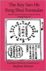 Key San He Feng Shui Formulas (Classics of Feng Shui)