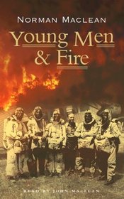 Young Men & Fire: A True Story of the Mann Gulch Fire (Audio Cassette) (Unabridged)