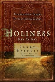 Holiness Day by Day: Transformational Thoughts for Your Spiritual Journey