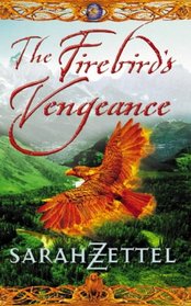 The Firebird's Vengeance (Isavalta Trilogy)