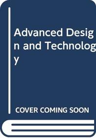 Advanced Design and Technology