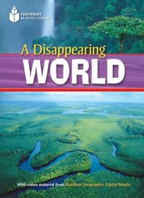 A Disappearing World (US) (Footprint Reading Library, Level 1)