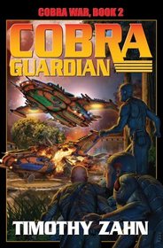 Cobra Guardian: Cobra War: Book Two