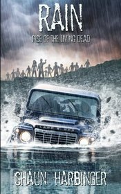 Rain: Rise of the Living Dead (Undead Rain) (Volume 1)