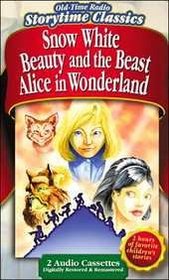 Snow White/Beauty and the Beast/Alice in Wonderland (Children's Storytime Classics)