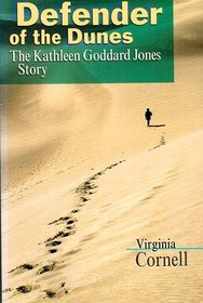 Defender of the Dunes: The Kathleen Goddard Jones Story