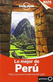 Lonely Planet Lo Mejor de Peru (Travel Guide) (Spanish Edition)