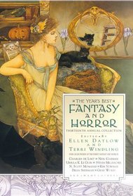 The Year's Best Fantasy and Horror : Thirteenth Annual Collection