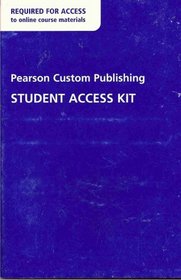 Pearson Custom Publishing Student Access Kit (Online Solutions For Truckee Meadows Community College)