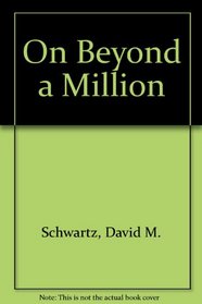 On Beyond a Million
