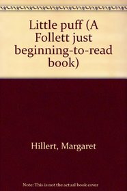 Little puff (A Follett just beginning-to-read book)