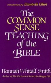 The Common Sense Teaching of the Bible