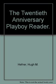 The twentieth anniversary Playboy reader