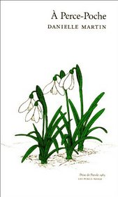 A perce-poche (Les Perce-neige) (French Edition)