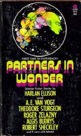 Partners in Wonder: SF Stories by Ellison with 14 Collaborators (Avon SF, N416)