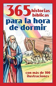 365 historias bblicas para la hora de dormir: con ms de 100 ilustraciones (Spanish Edition)