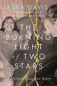 The Burning Light of Two Stars: A Mother-Daughter Story