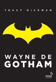 Wayne de Gotham (Em Portugues do Brasil)