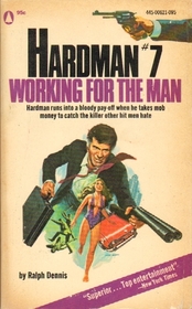 Hardman #7 Working For The Man