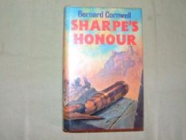 Sharpe's Honour : Richard Sharpe and the Vitoria Campaign, February to June, 1813