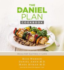 The Daniel Plan Cookbook: Healthy Eating for Life (Daniel Plan The)