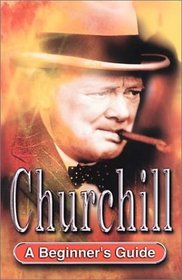Churchill: A Beginner's Guide (Headway Guides for Beginners)