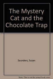 The Mystery Cat and the Chocolate Trap