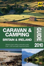 Caravan & Camping Britain & Ireland 2010 (AA Lifestyle Guides)